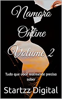 Livro Namoro Online Volume 2: Tudo que você realmente precisa saber