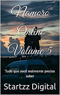 Livro Namoro Online Volume 5: Tudo que você realmente precisa saber