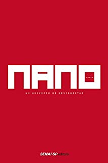 Nanomundo: Um universo de descobertas (Ciência e Tecnologia)