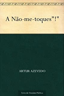 Livro A Não-me-toques"!"