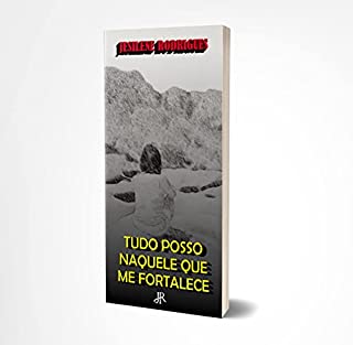 Livro TUDO POSSO NAQUELE QUE ME FORTALECE