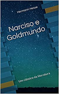 Livro Narciso e Goldmundo: Um clássico da literatura mundial
