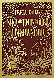 O narrador (Mar de Tinta e Ouro Livro 3)