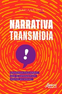 Livro Narrativa transmídia: universos ficcionais que se expandem em múltiplas mídias