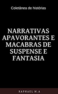 Livro Narrativas Apavorantes e Macabras de suspense e fantasia