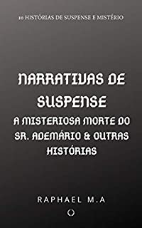 Livro Narrativas de suspense: A misteriosa morte do Sr. Ademário & outras histórias