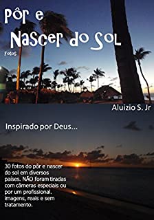 Livro Por e Nascer do Sol: Inspirado por Deus