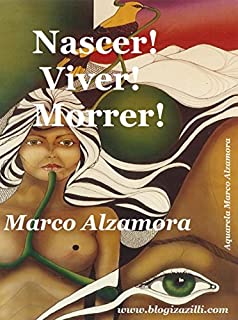Livro Nascer! Viver! Morrer!: O tempo todo é um "ir e vir" constante.