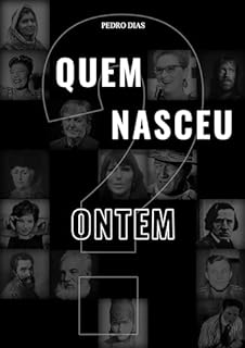 Livro Quem Nasceu Ontem?