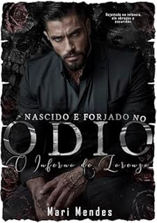 Livro NASCIDO E FORJADO NO ÓDIO: O INFERNO DE LORENZO
