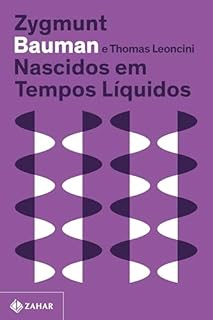 Livro Nascidos em tempos líquidos (Nova edição): Transformações no terceiro milênio