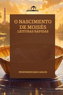 Livro O NASCIMENTO DE MOISÉS: Leituras rápidas