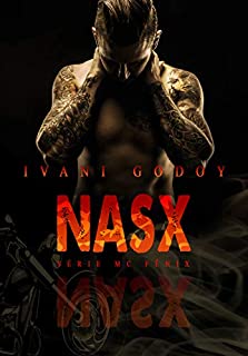 Nasx (Série MC Fênix  Livro 4)