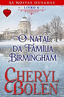 Livro O Natal da Família Birmingham (As Noivas Ousadas, Livro 6)
