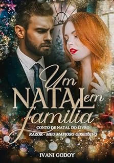 Livro Natal em Família: Um conto de Natal, Razor, meu mafioso Obsessivo