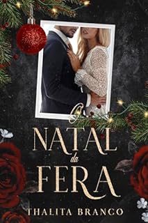 Livro O Natal da Fera: um conto de A Redenção da Fera