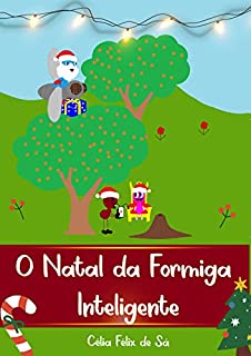 Livro O Natal da Formiga Inteligente: Infantil