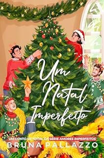 Um Natal Imperfeito (AMORES IMPERFEITOS)