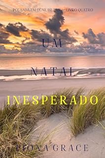 Livro Um Natal Inesperado (Pousada em Dune Island — Livro Quatro)