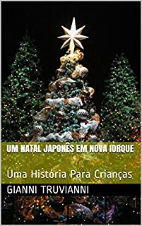 Livro Um Natal Japonês Em Nova Iorque: Uma História Para Crianças