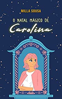 Livro O Natal Mágico de Carolina