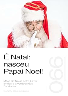 Livro É Natal: nasceu Papai Noel! (Sermão 066)