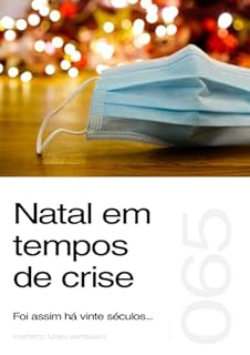 Livro Natal em tempos de crise: foi assim há vinte séculos (Sermão 065)
