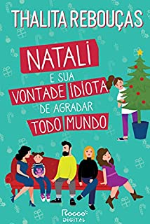 Livro Natali e sua vontade idiota de agradar todo mundo