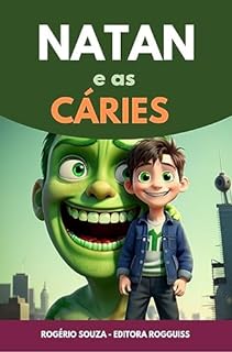 Livro Natan e as cáries : Infantil - Motivacional