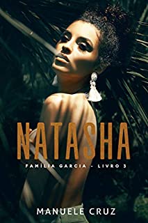 Livro Natasha - Família Garcia (Livro 3)