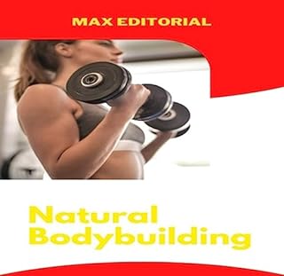 Livro Natural Bodybuilding: Guia Completo para Construir Músculos e Força Sem Esteróides