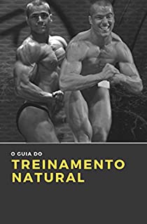 Livro Natural Bodybuilding : O Guia Completo De Treino
