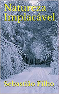Natureza Implacável