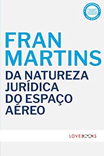 Livro Da Natureza Jurídica do Espaço Aéreo