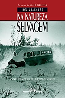 Livro Na natureza selvagem: A dramática história de um jovem aventureiro