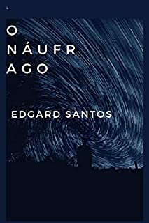 Livro O Náufrago: A aventura dantesca do único sobrevivente