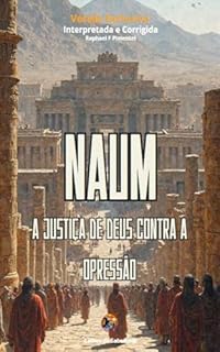 Livro Naum: A Justiça de Deus Contra a Opressão