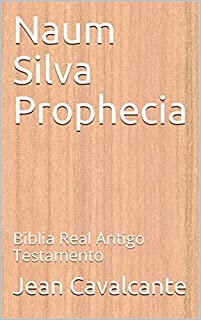 Livro Naum Silva Prophecia: Bíblia Real Antigo Testamento
