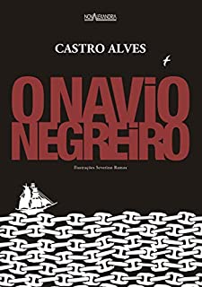 O Navio Negreiro - eBook, Resumo, Ler Online e PDF - por Al, Castro