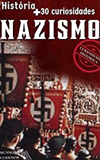 Livro Nazismo: O que é, História e +30 Curiosidades Históricas