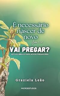 Livro É necessário nascer de novo - João 3 (Vai pregar?)