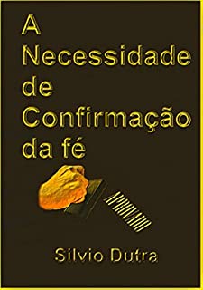 Livro A Necessidade Da Confirmação Da Fé