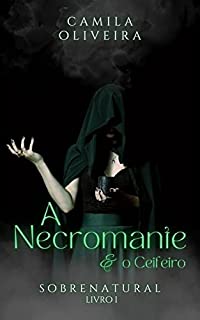 Livro A Necromante e o Ceifeiro: Sobrenatural