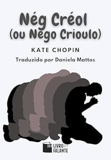 Livro Nég Créol (ou Nego Crioulo); Conto