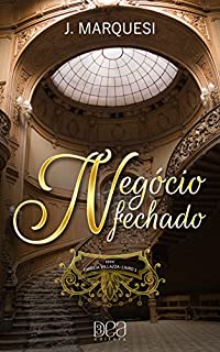 Negócio Fechado (Família Villazza Livro 1)