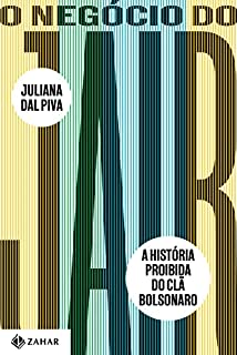 O Negócio do Jair: A história proibida do clã Bolsonaro