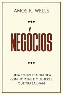Livro Negócios: Uma Conversa Franca com Homens e Mulheres que Trabalham
