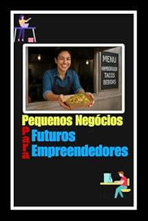 Livro Pequenos Negócios para Pequenos Empreendedores