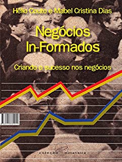 Livro Negócios In-Formados: Criando o sucesso nos negócios