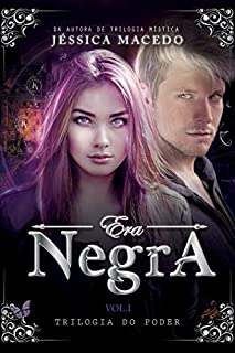 Livro Era Negra (Trilogia do Poder Livro 1)